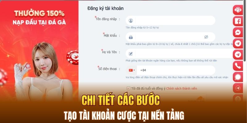 Chi tiết các bước tạo tài khoản cược tại nền tảng